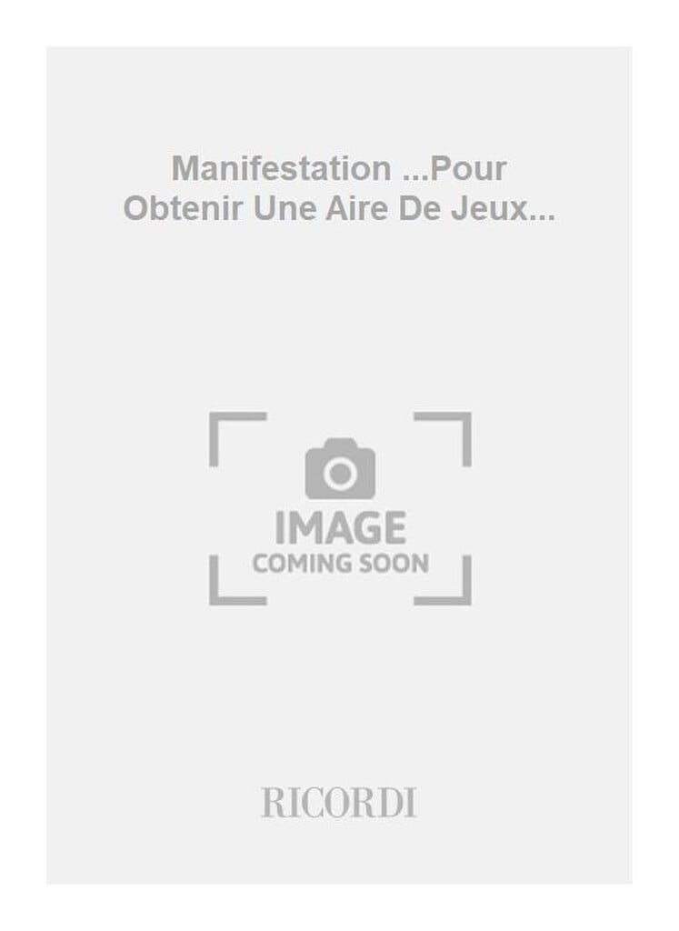 Manifestation ...Pour Obtenir Une Aire De Jeux...